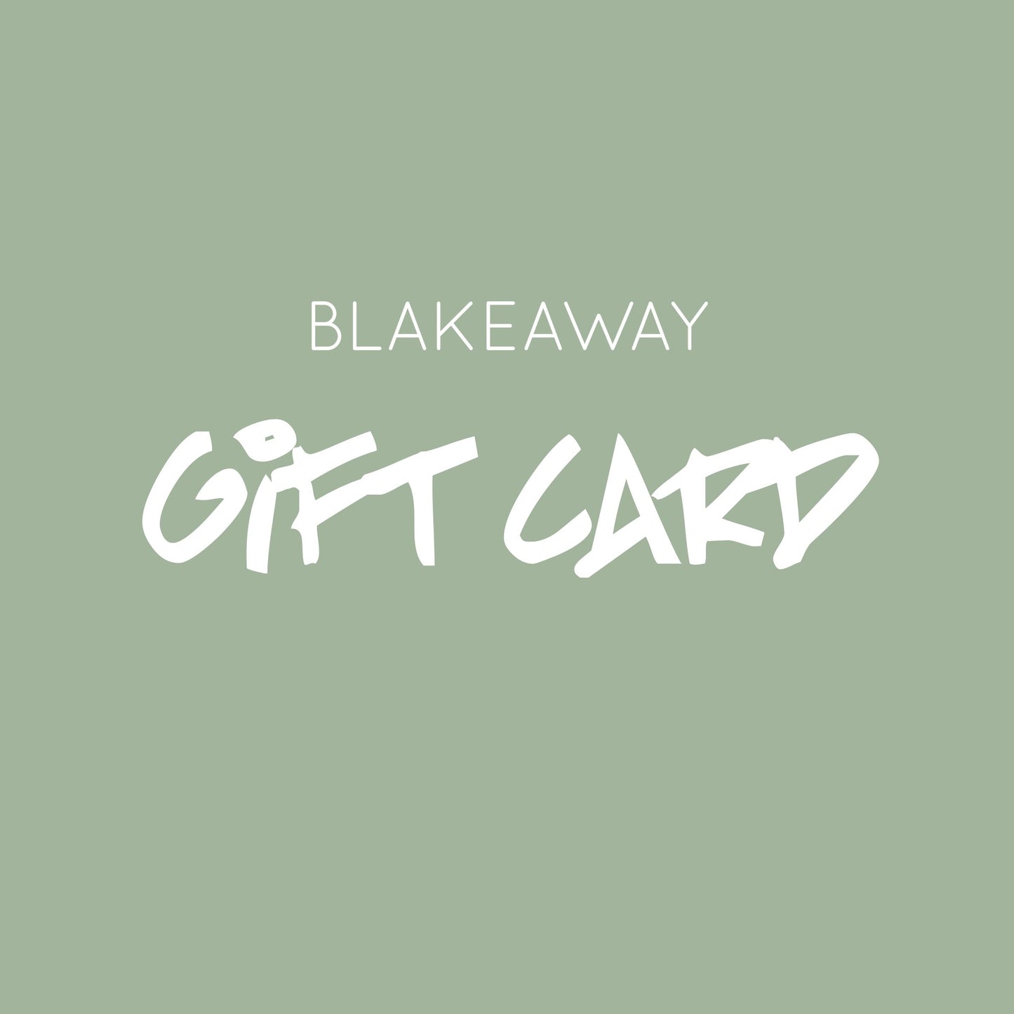 BLAKEAWAY Gift Card