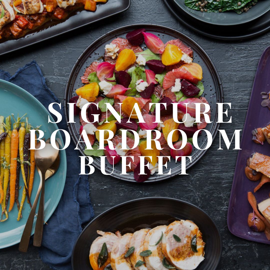 SIGNATURE BOARDROOM BUFFET